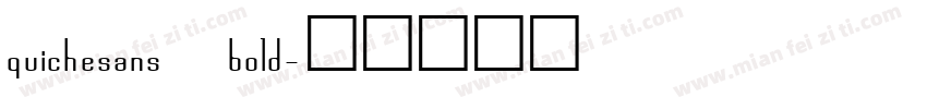quichesans bold字体转换
